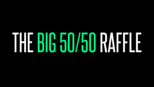 The Big 50/50 Raffle
